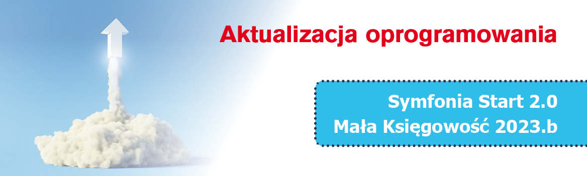 Aktualizacja oprogramowania Symfonia Start 2.0 Mała Księgowość 2023.b
