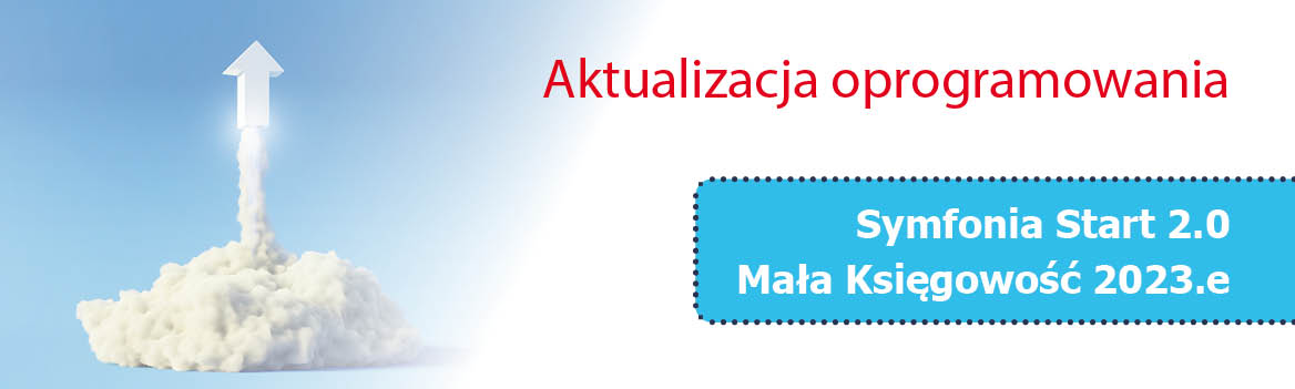 Aktualizacja Symfonia Start 2.0 Mała Księgowość 2023.e