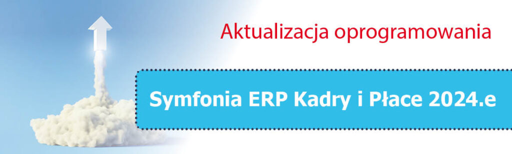 Aktualizacja Symfonia ERP Kadry i Płace 2024.e