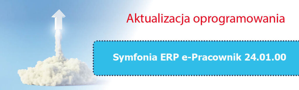 Wydanie nowej wersji Symfonia ERP e-Pracownik 24.01.00