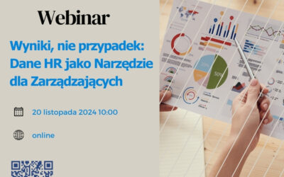 BEZPŁATNY WEBINAR „WYNIKI, NIE PRZYPADEK: DANE HR JAKO NARZĘDZIE DLA ZARZĄDZAJĄCYCH”